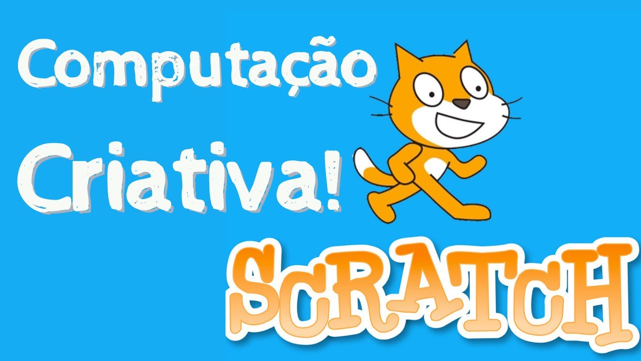 Introdução ao Scratch: Linguagem de Programação na Computação Criativa
